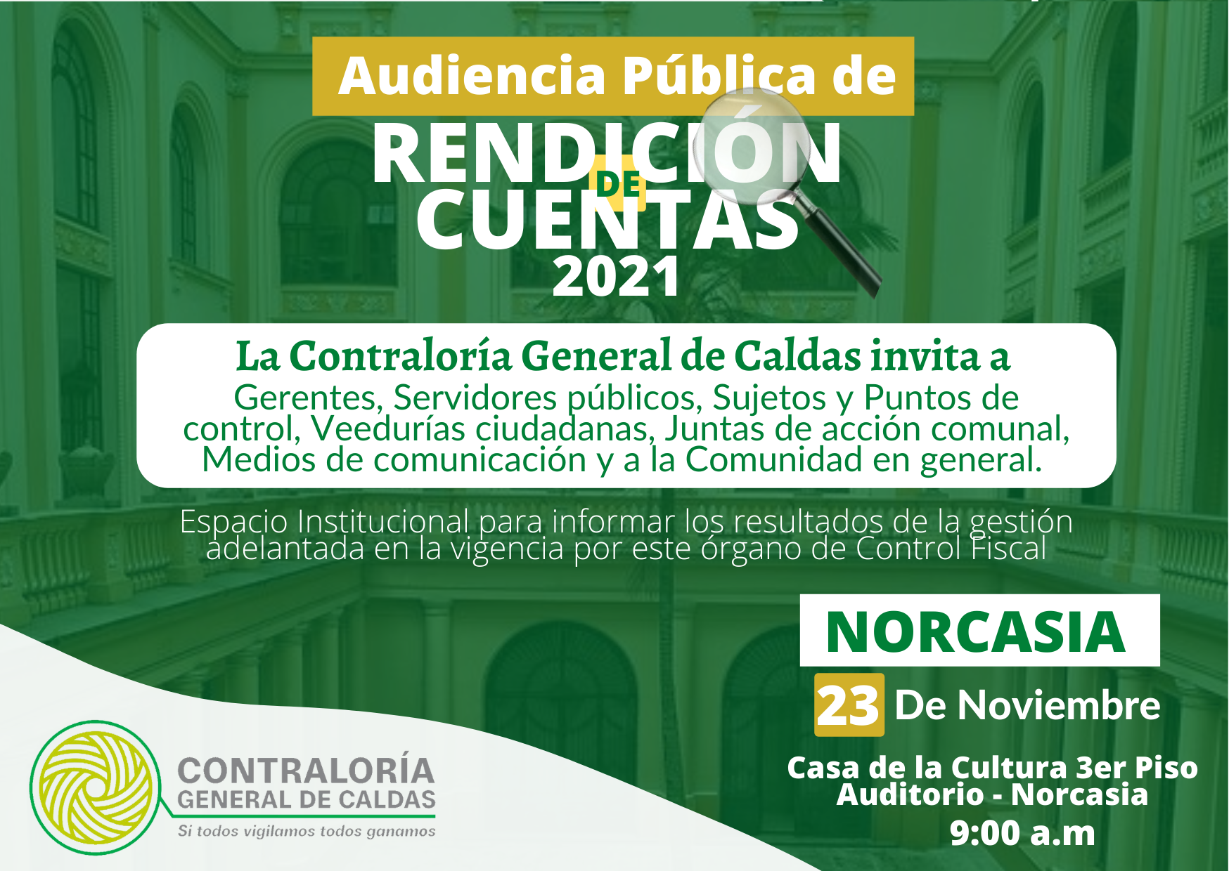 Lee más sobre el artículo La Contraloría General de Caldas invita a la Audiencia Pública de Rendición de Cuentas de la Vigencia 2021 que se realizará el día 23 de Noviembre, en el Municipio de Norcasia.