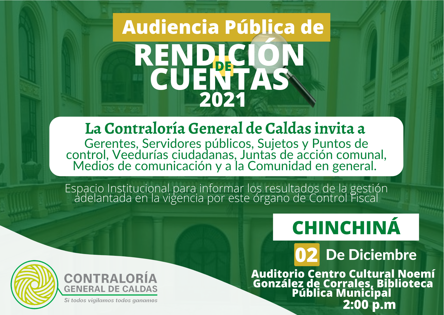 Lee más sobre el artículo La Contraloría General de Caldas invita a la Audiencia Pública de Rendición de cuentas de la Vigencia 2021 que se realizará el día 02 de Diciembre, en el Municipio de Chinchiná.